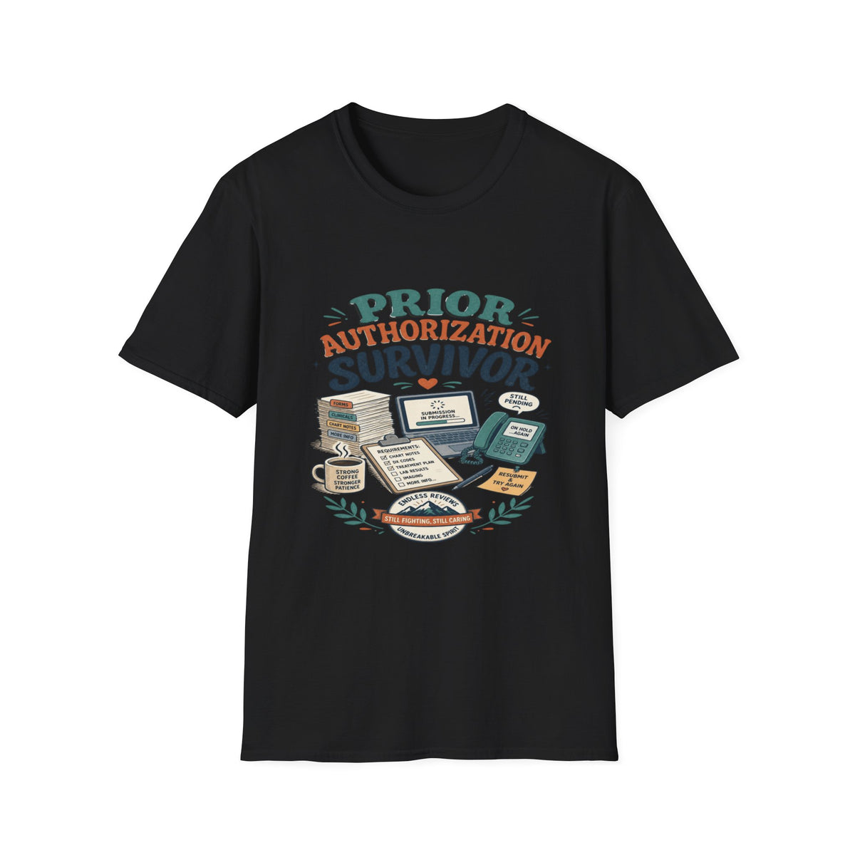 Bold T-Shirt Design Showcasing _PRIOR AUTHORIZATION SURVIVOR_- Graphic Tees