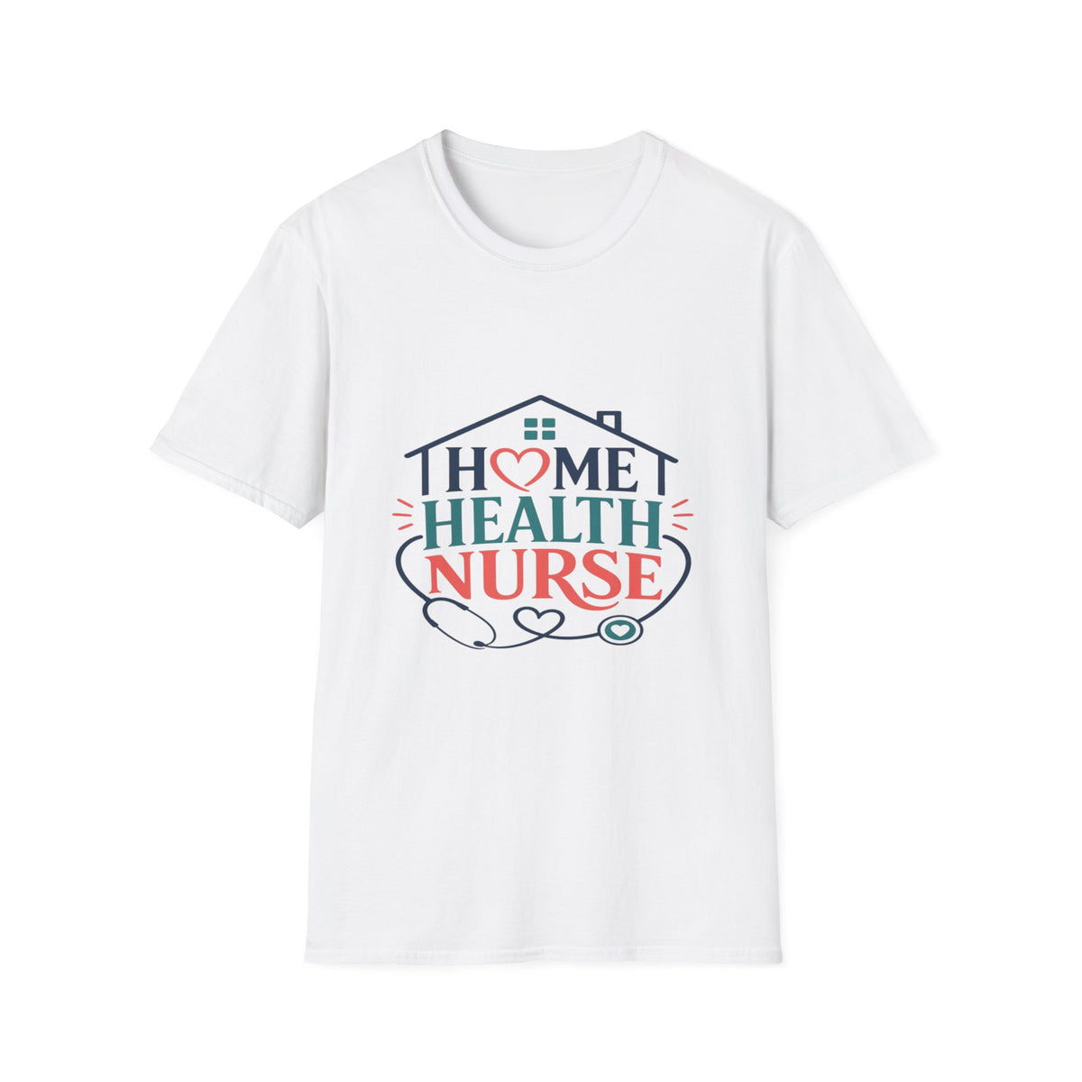 Home Health Nurse T-Shirt Design With Heart And Stethoscope- Graphic Tees