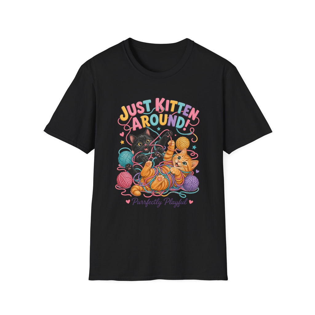 Just Kitten Around T-Shirt — Cute Playful Cat Graphic Tee