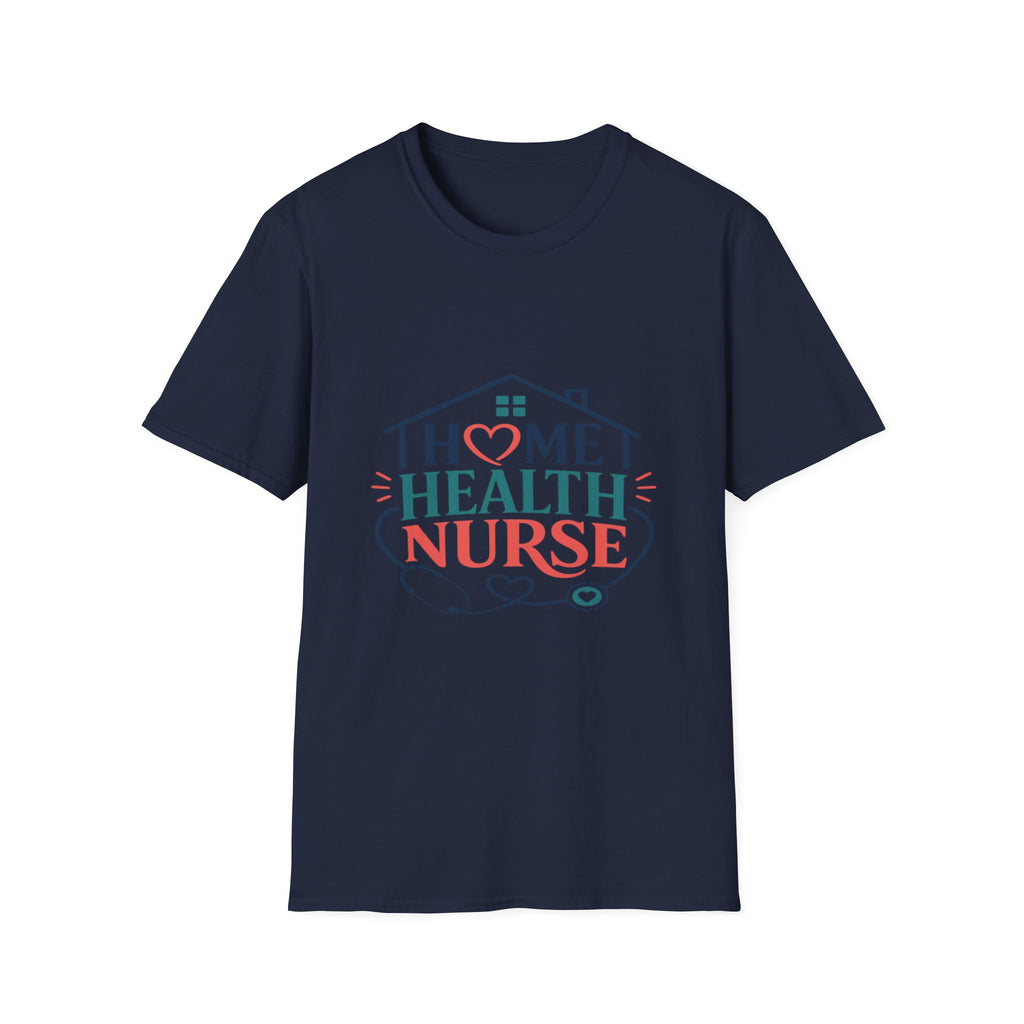 Home Health Nurse T-Shirt Design With Heart And Stethoscope- Graphic Tees