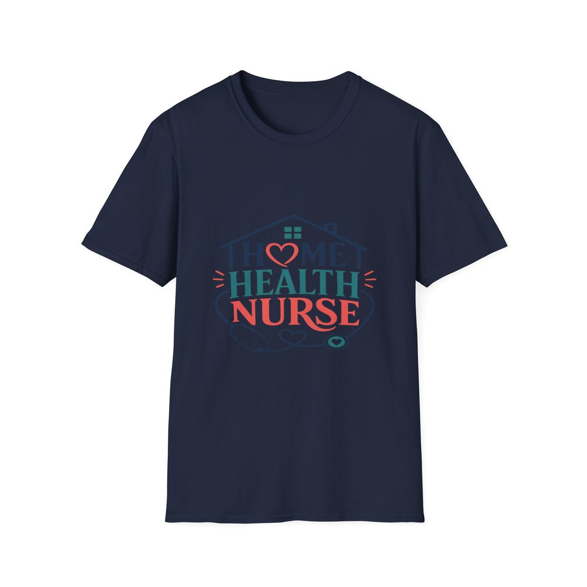 Home Health Nurse T-Shirt Design With Heart And Stethoscope- Graphic Tees