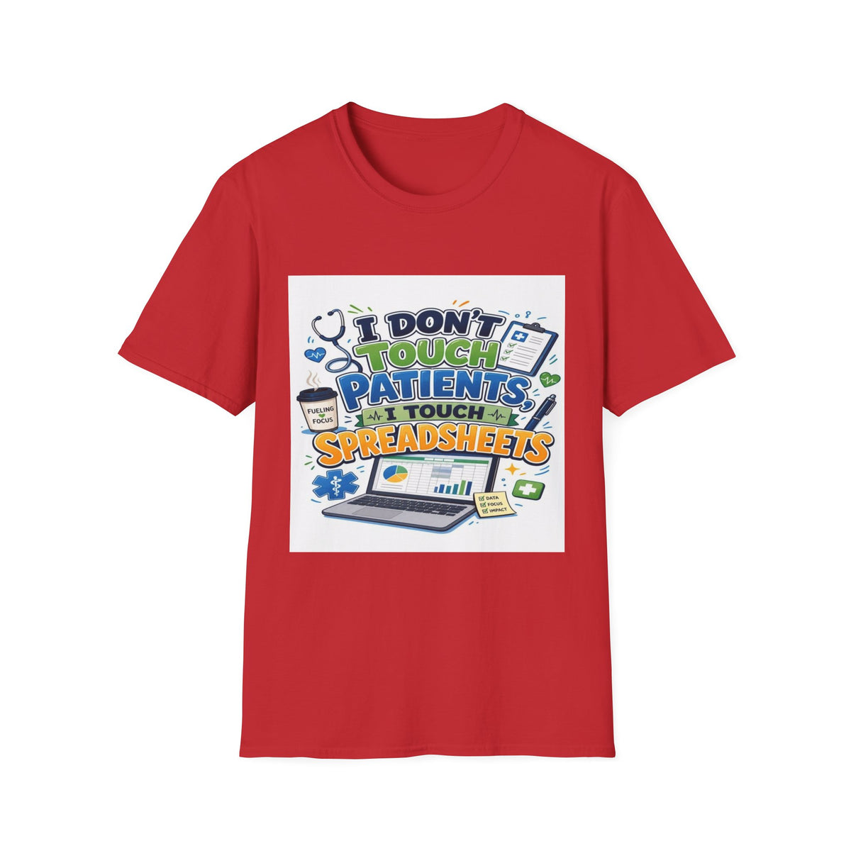 Humorous T-shirt Design Featuring Playful Healthcare And Spreadsheet Imagery- Graphic Tees