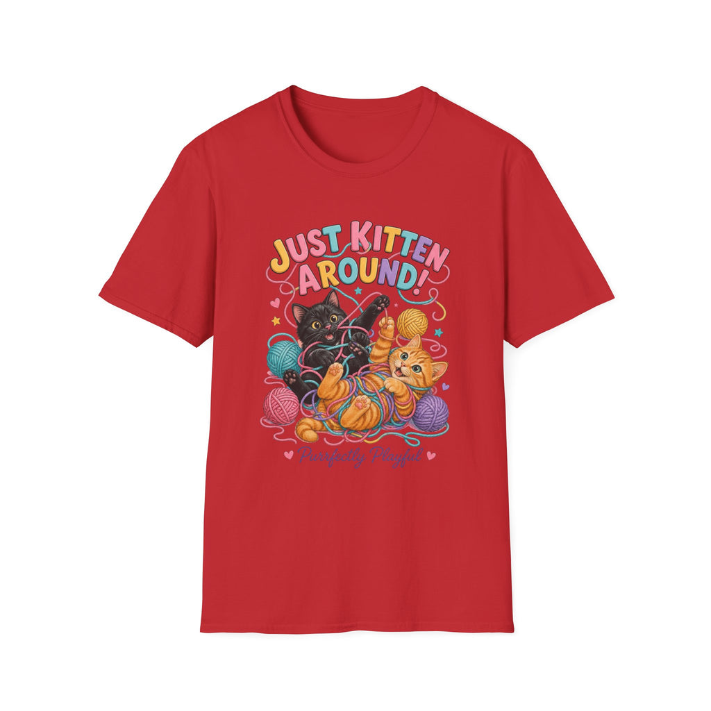 Just Kitten Around T-Shirt — Cute Playful Cat Graphic Tee