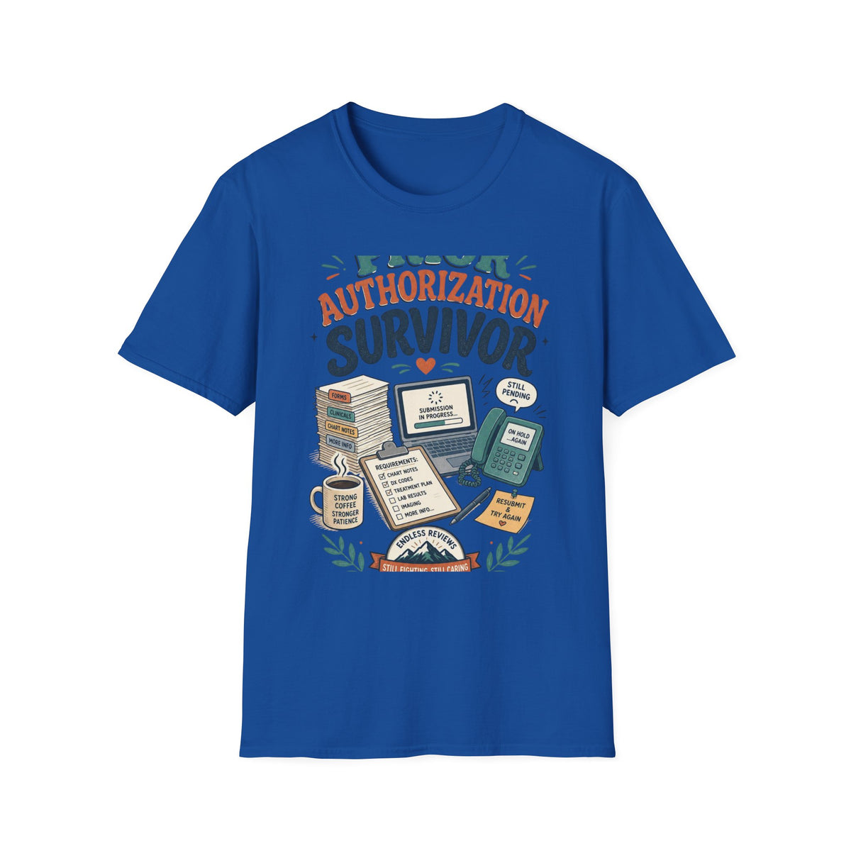 Bold T Shirt Design Showcasing PRIOR AUTHORIZATION SURVIVOR
