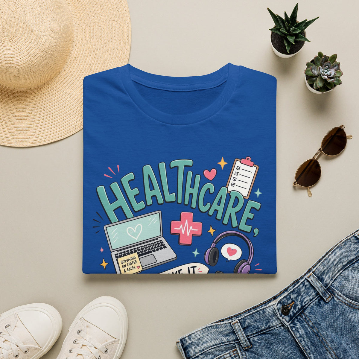 Humorous T Shirt Design With Playful Healthcare Admin Typography