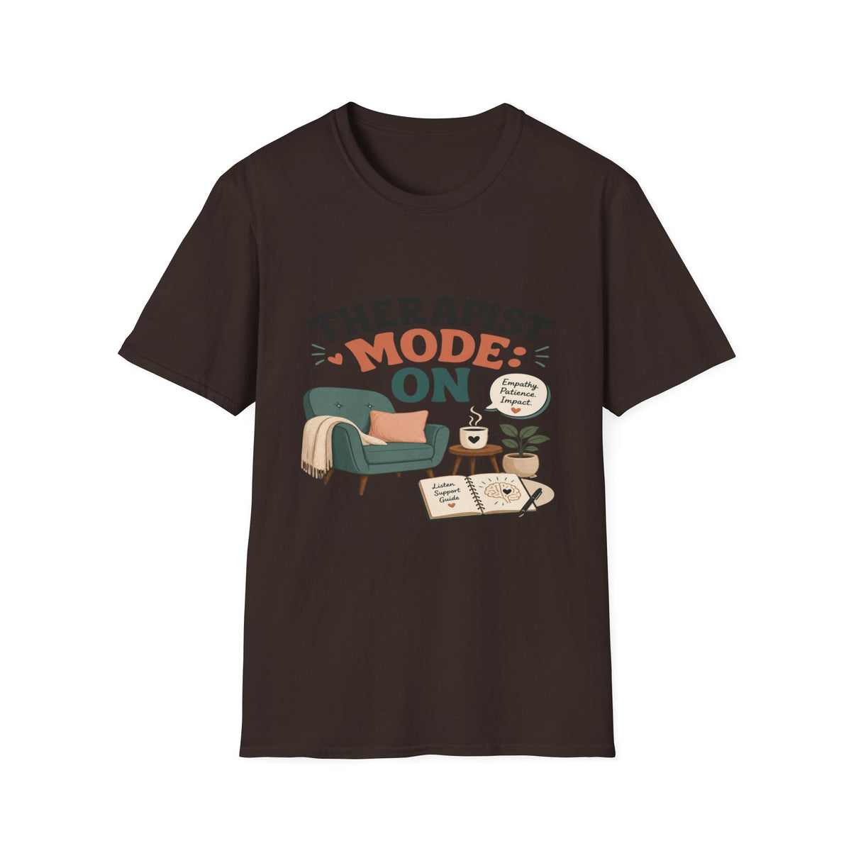 Bold Typography Depicting Therapist Mode With Stylish Illustrations- Graphic Tees