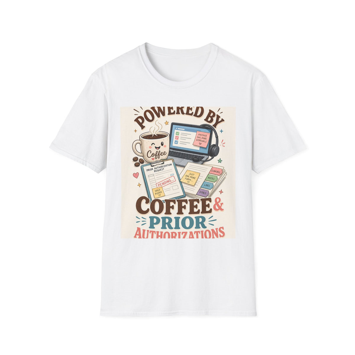Whimsical T Shirt Design Featuring Coffee And Prior Authorizations (1)