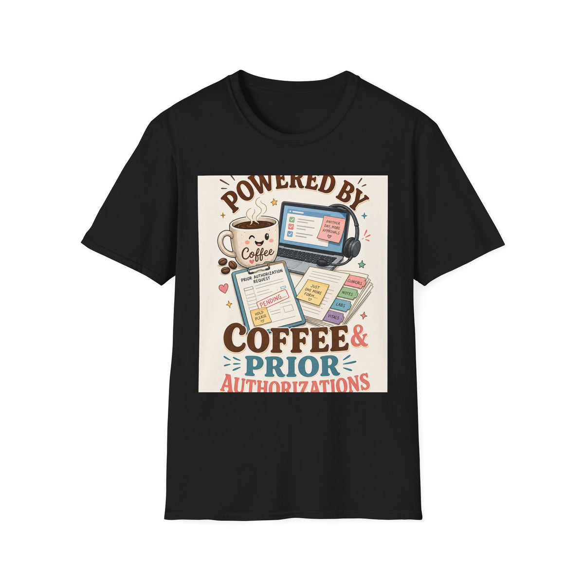 Whimsical T Shirt Design Featuring Coffee And Prior Authorizations (1)