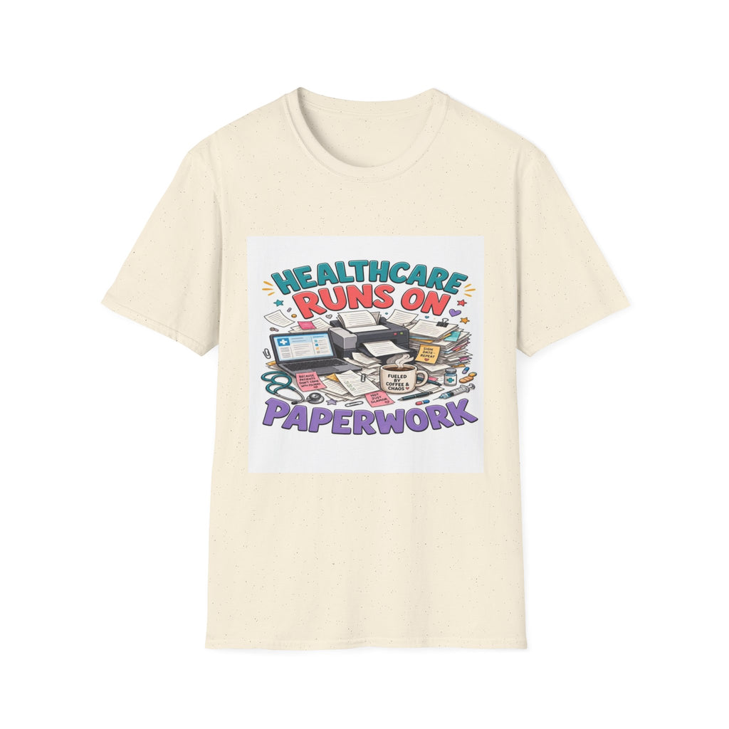 Humorous T-shirt Design Highlighting Healthcare's Paperwork Chaos- Graphic Tees