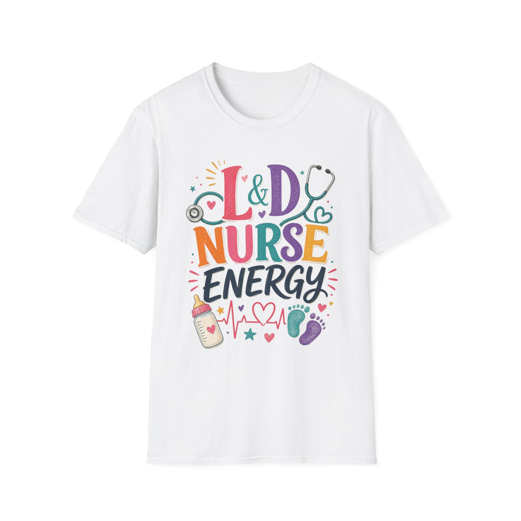 L&D Nurse Energy Trendy T Shirt Design With Vibrant Elements