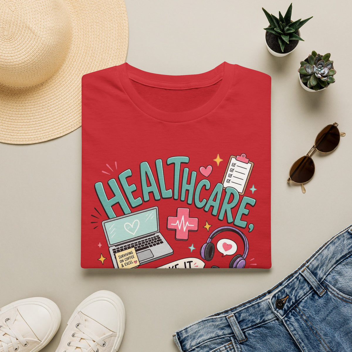 Humorous T Shirt Design With Playful Healthcare Admin Typography