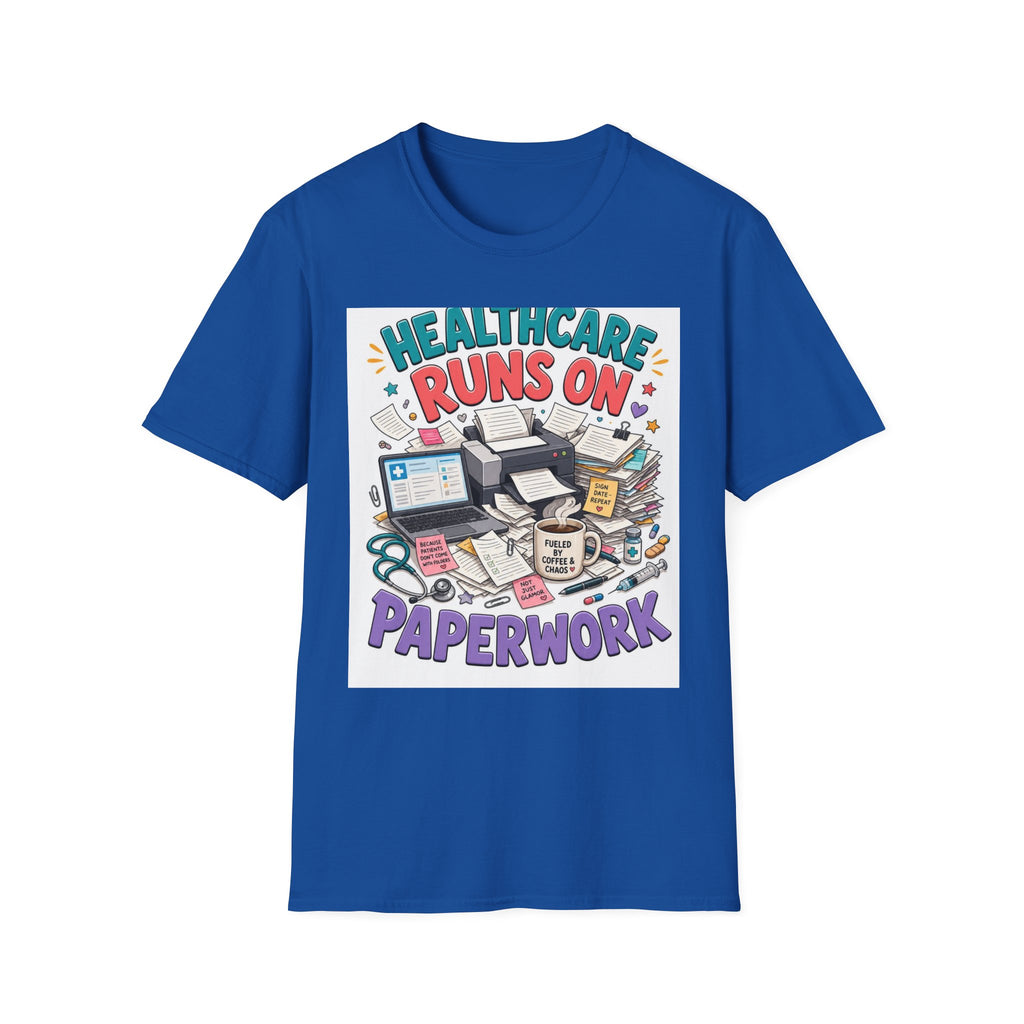 Humorous T Shirt Design Highlighting Healthcare's Paperwork Chaos