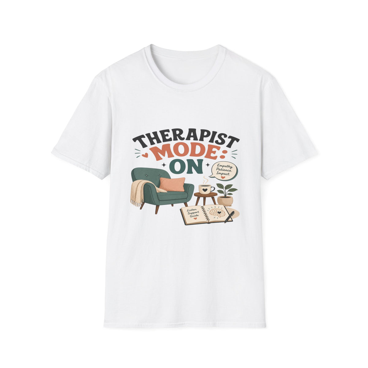 Bold Typography Depicting Therapist Mode With Stylish Illustrations- Graphic Tees