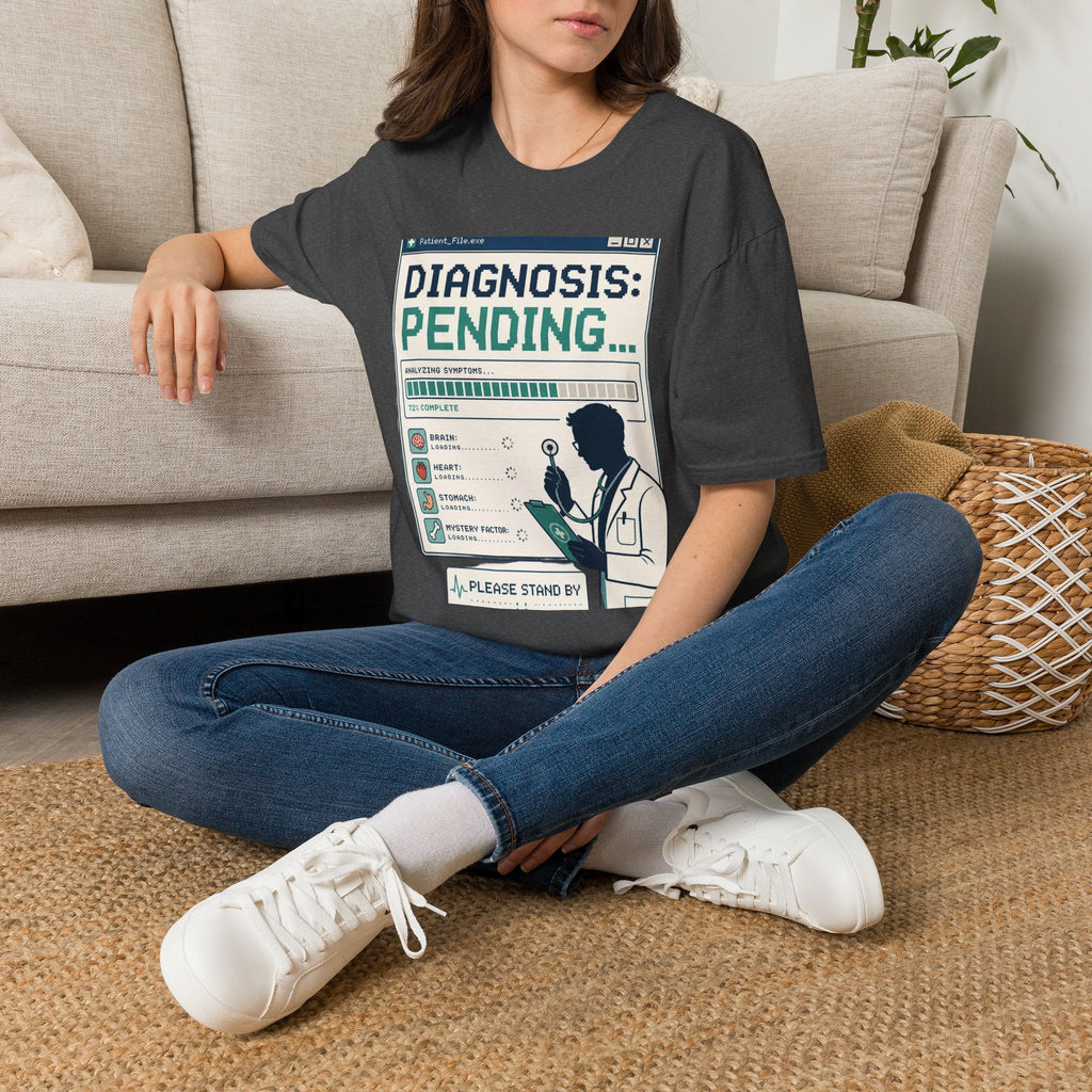 Humorous T Shirt Design Featuring Doctor's Chart Diagnosis Pending