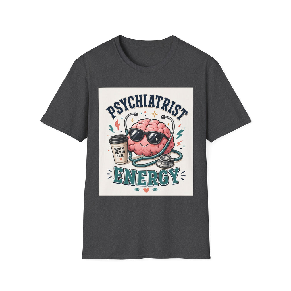 Trendy Healthcare T Shirt Design Featuring Psychiatrist Energy Phrase