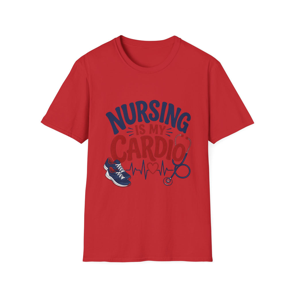 Nursing Is My Cardio T‑Shirt — Funny Nurse Gift Tee