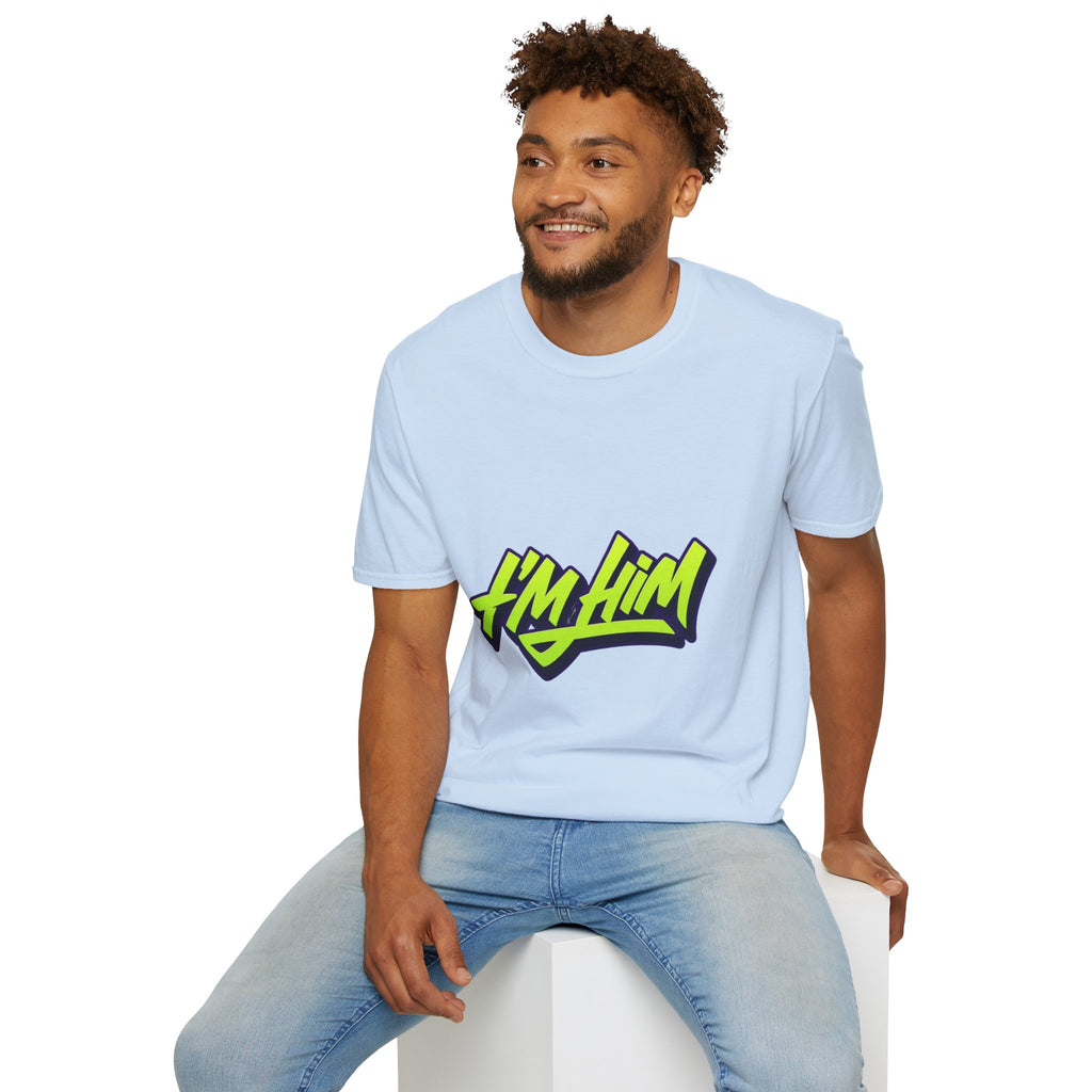 I'm Him T-Shirt — Bold Neon Streetwear Graphic Tee