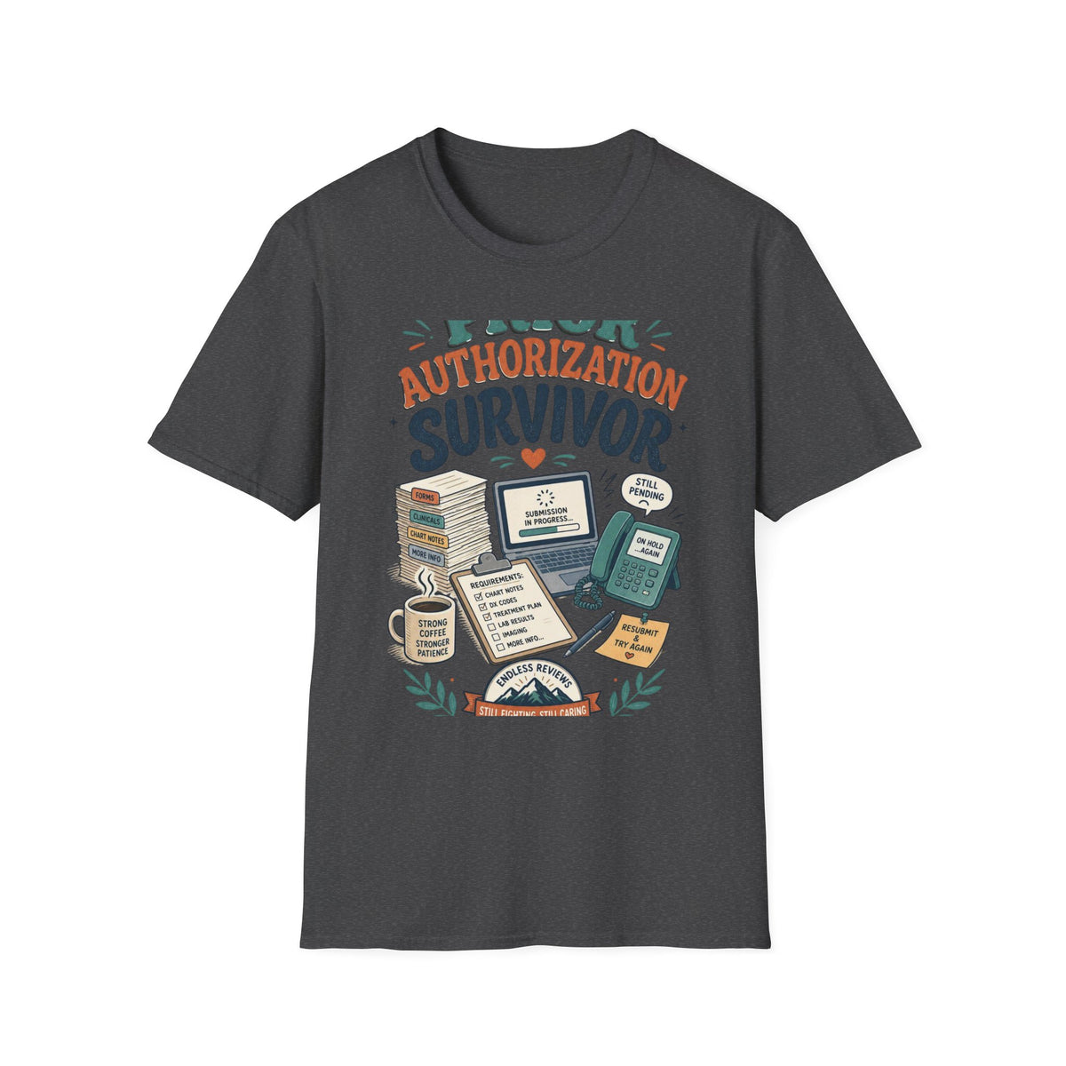 Bold T Shirt Design Showcasing PRIOR AUTHORIZATION SURVIVOR