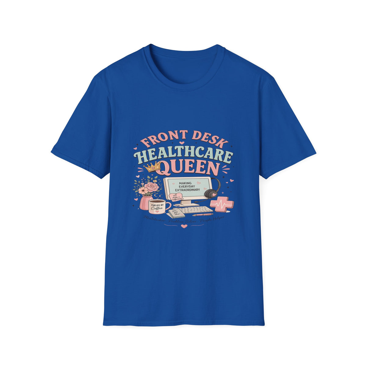 Playful Feminine Design For Front Desk Healthcare Queen- Graphic Tees