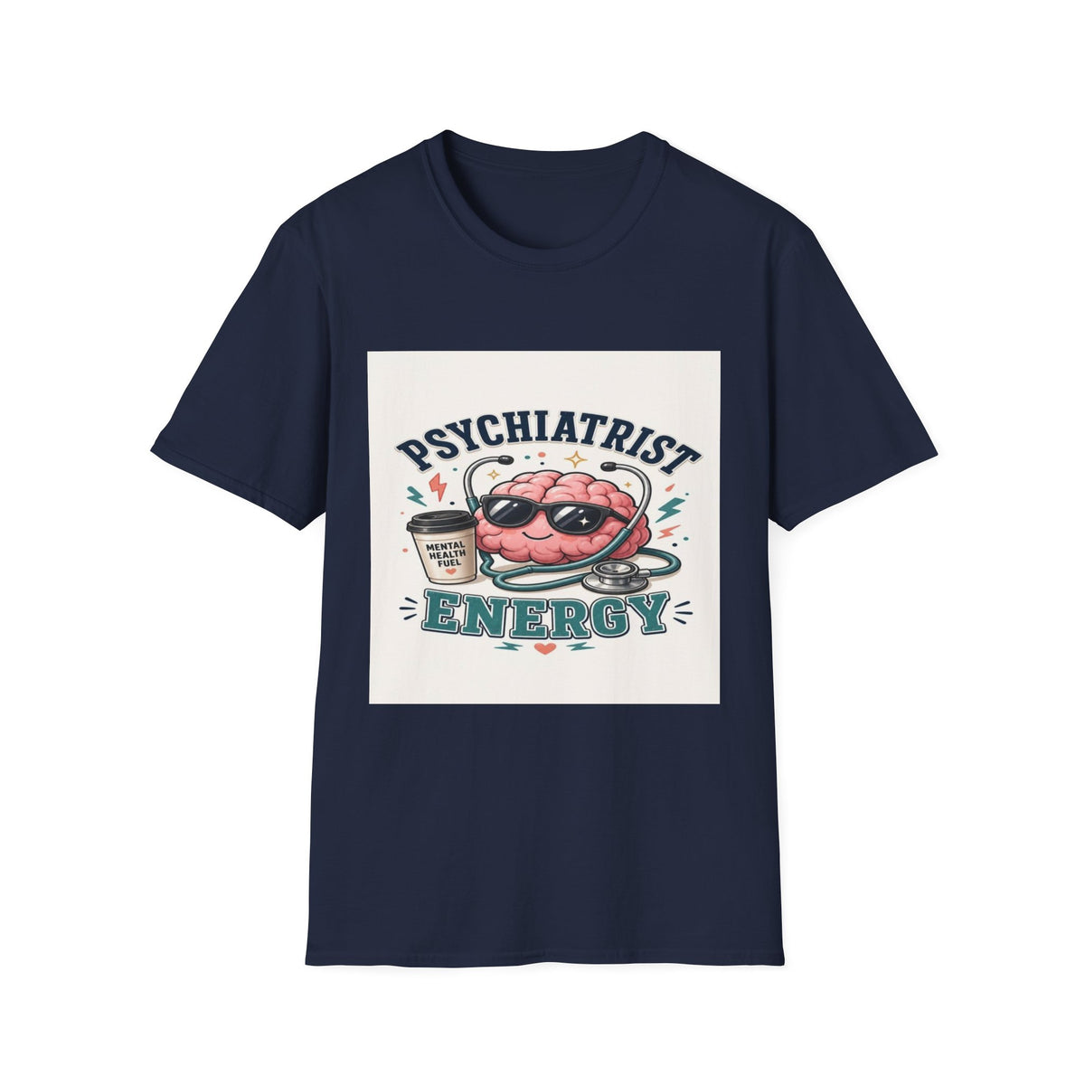 Trendy Healthcare T-Shirt Design Featuring Psychiatrist Energy Phrase- Graphic Tees