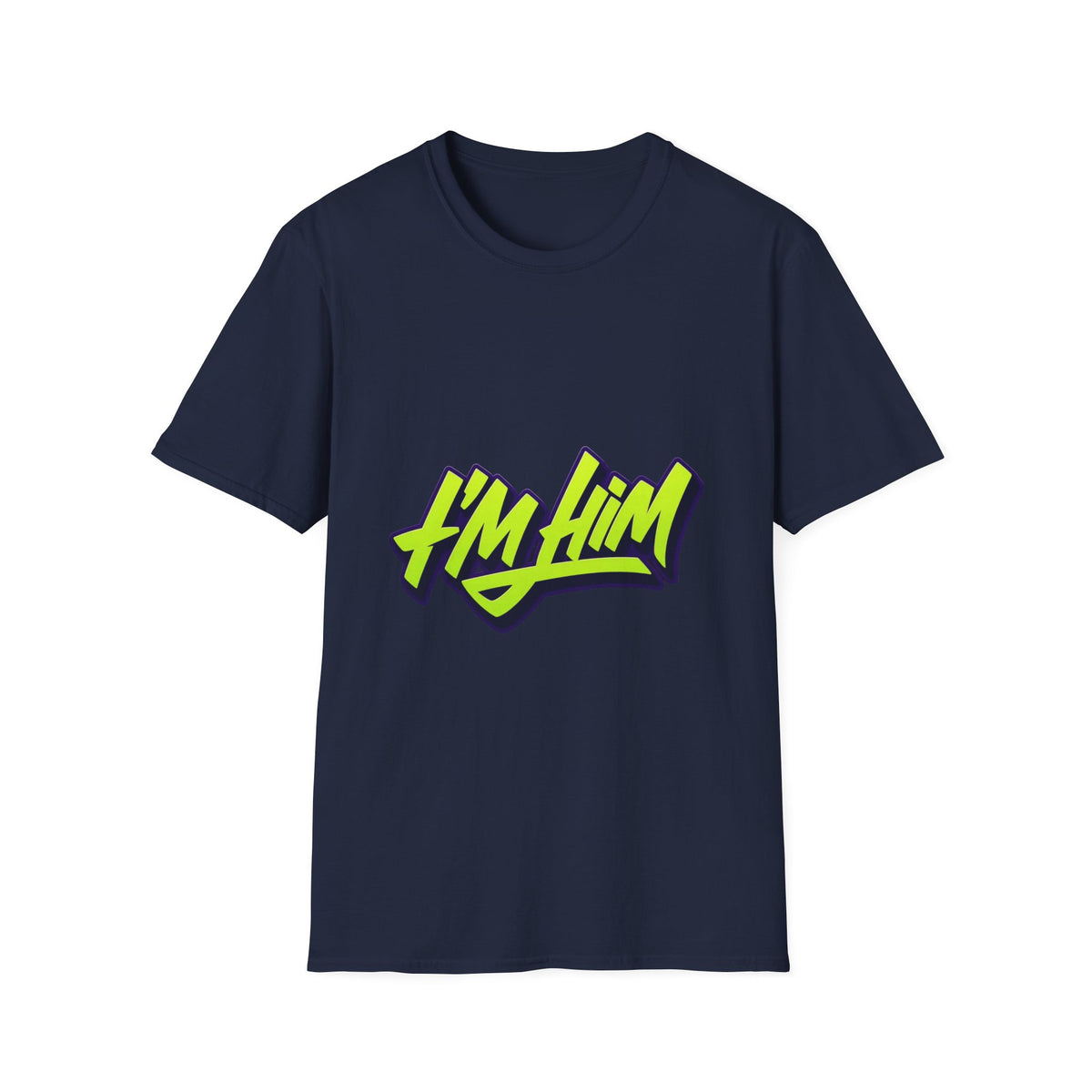 I'm Him T-Shirt — Bold Neon Streetwear Graphic Tee