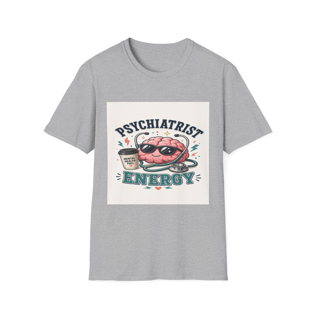 Trendy Healthcare T-Shirt Design Featuring Psychiatrist Energy Phrase- Graphic Tees