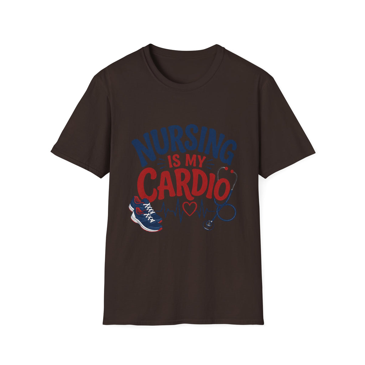 Nursing Is My Cardio T‑Shirt — Funny Nurse Gift Tee