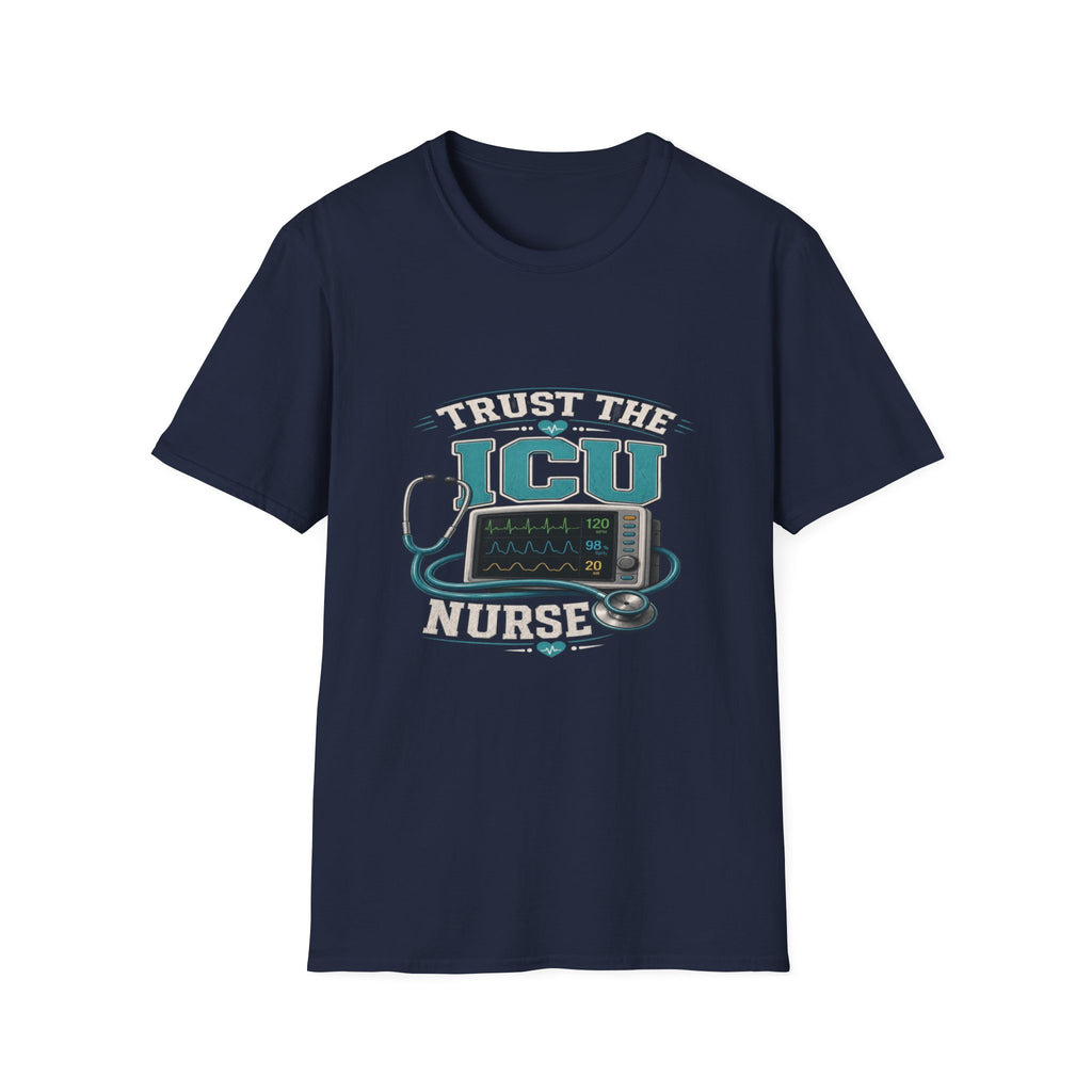 Bold T-Shirt Design Featuring Trust The ICU Nurse Phrase- Graphic Tees