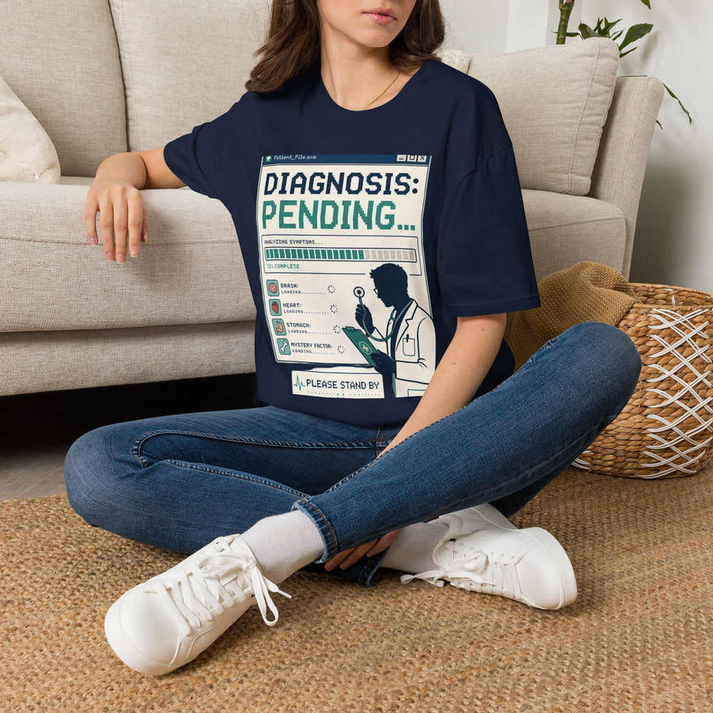Humorous T Shirt Design Featuring Doctor's Chart Diagnosis Pending
