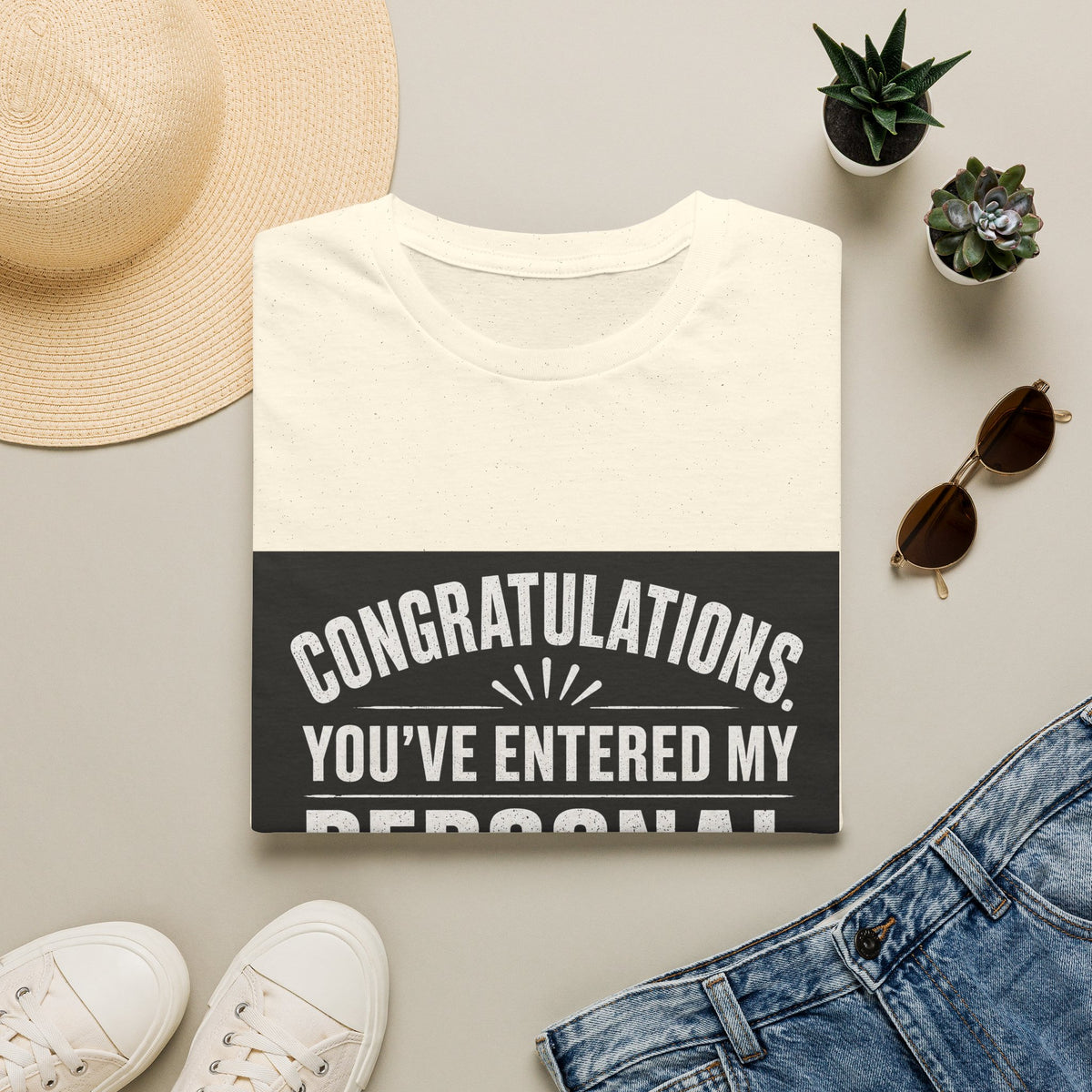 T-Shirt — "Congratulations, You've Entered My Personal Space." Graphic Tee