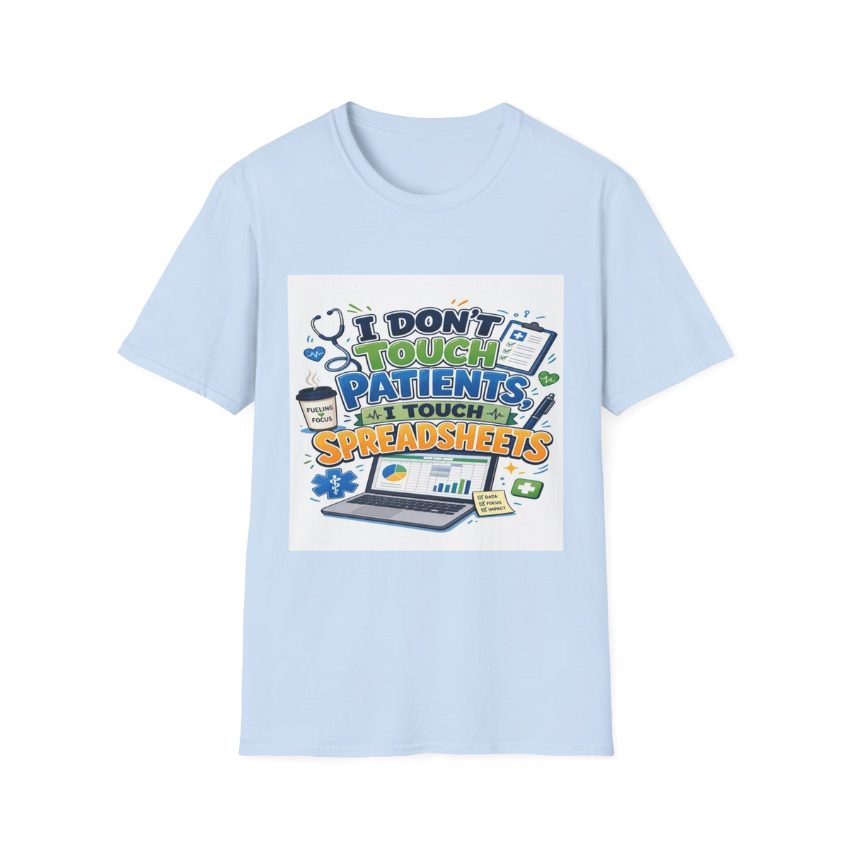 Humorous T-shirt Design Featuring Playful Healthcare And Spreadsheet Imagery- Graphic Tees