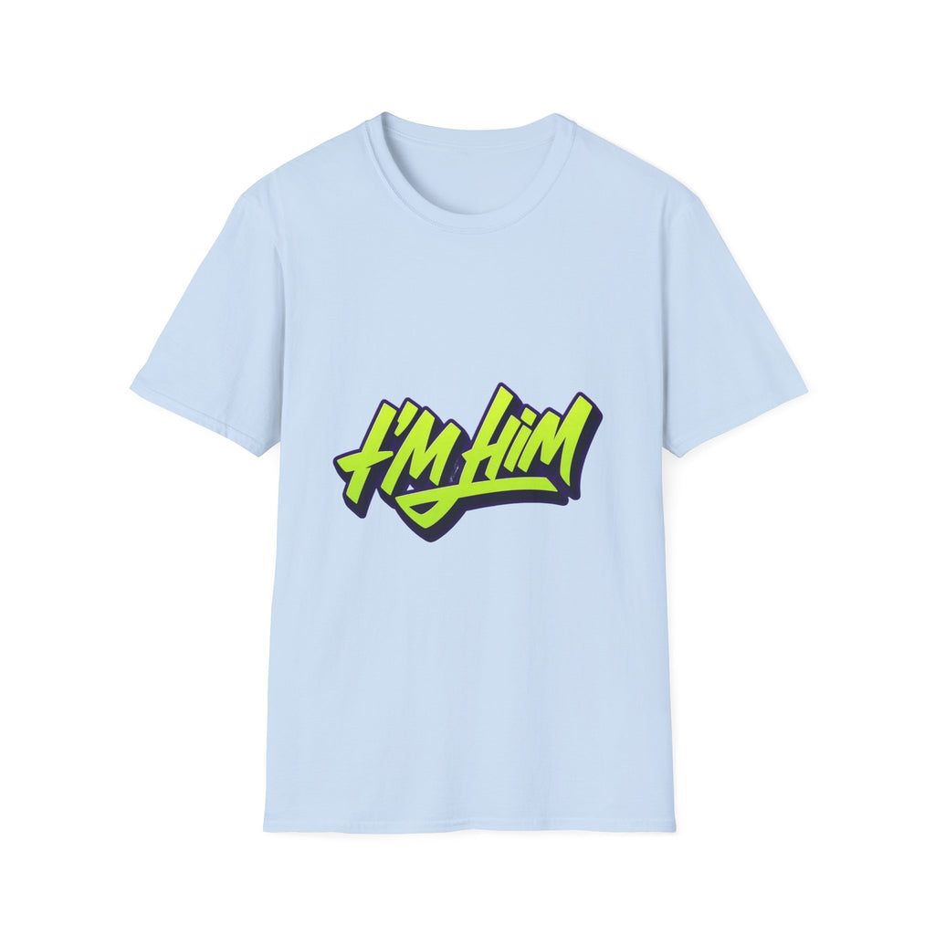 I'm Him T-Shirt — Bold Neon Streetwear Graphic Tee