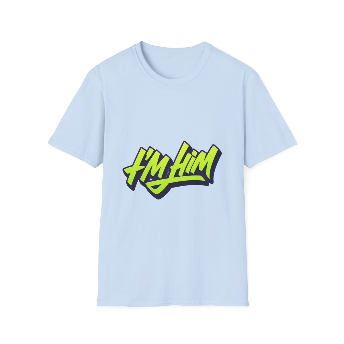 I'm Him T-Shirt — Bold Neon Streetwear Graphic Tee