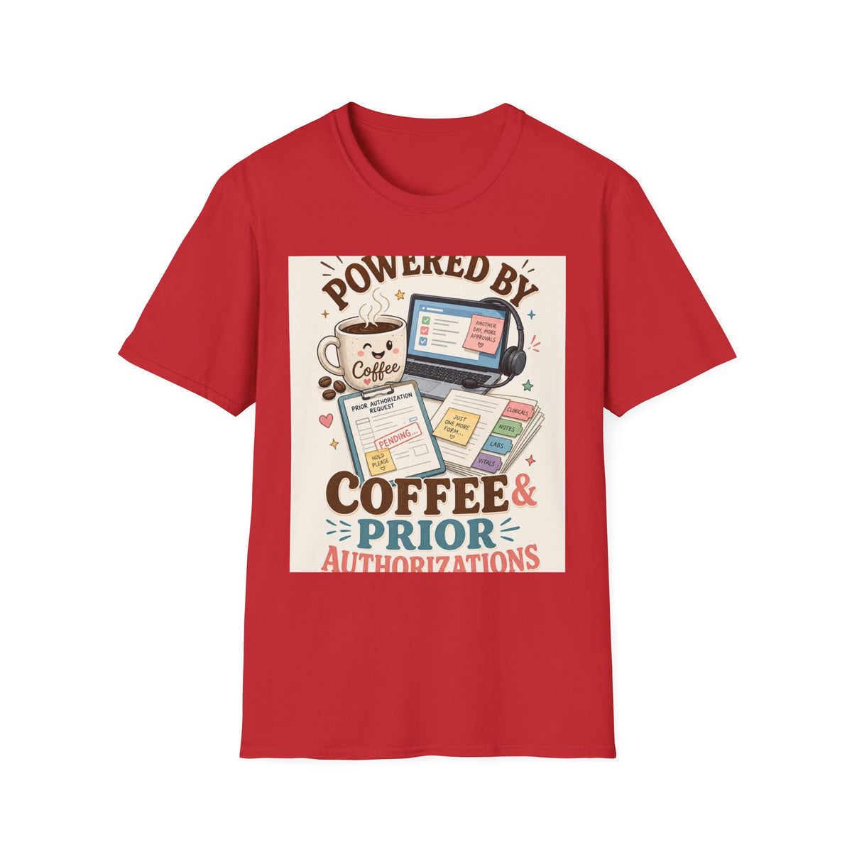 Whimsical T Shirt Design Featuring Coffee And Prior Authorizations (1)