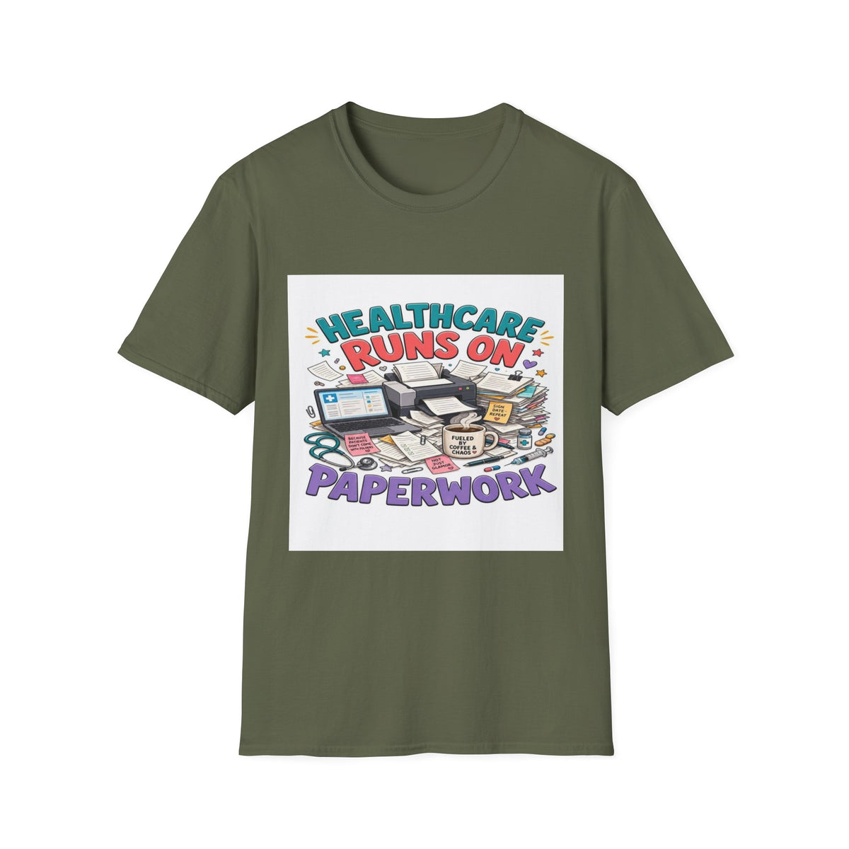 Humorous T-shirt Design Highlighting Healthcare's Paperwork Chaos- Graphic Tees