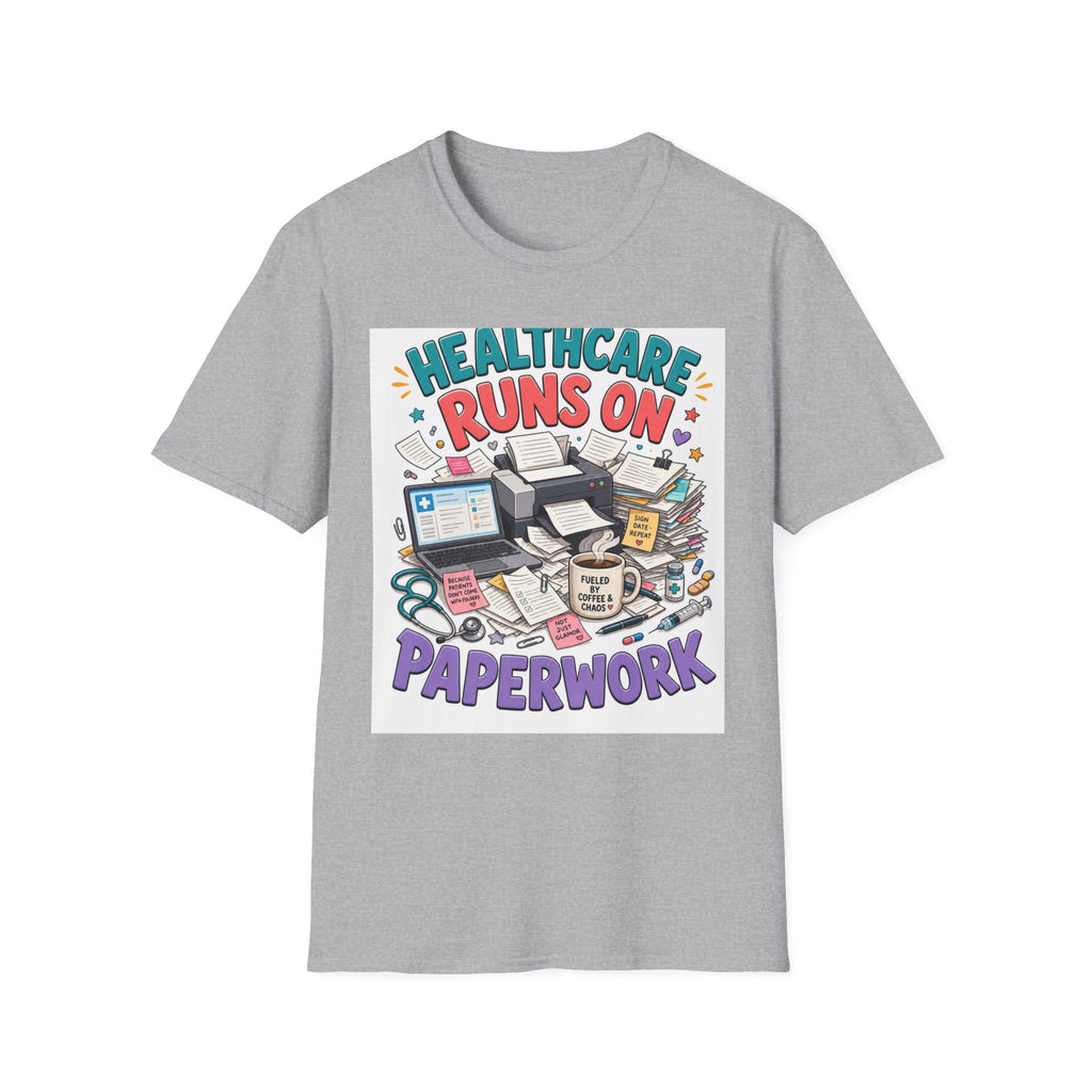 Humorous T Shirt Design Highlighting Healthcare's Paperwork Chaos