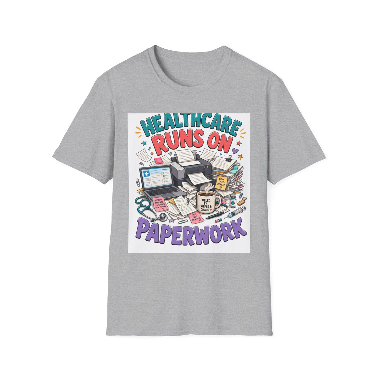 Humorous T Shirt Design Highlighting Healthcare's Paperwork Chaos