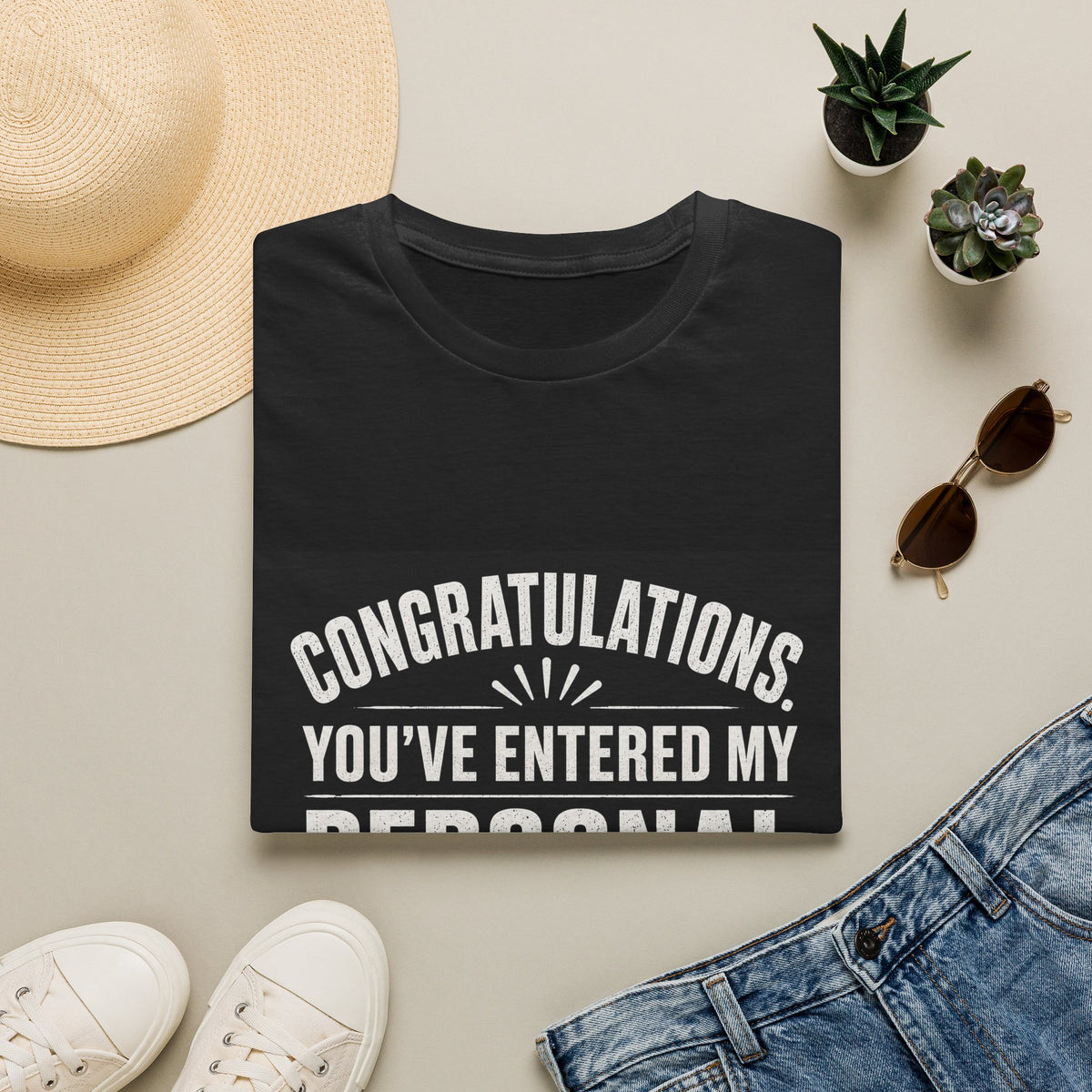 T-Shirt — "Congratulations, You've Entered My Personal Space." Graphic Tee