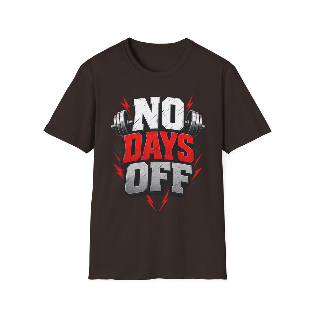 No Days Off T-Shirt — Motivational Gym Workout Tee
