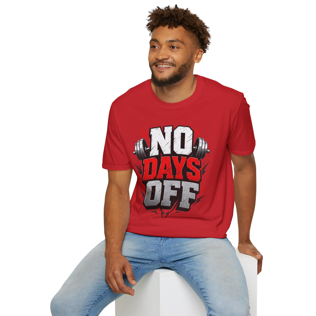 No Days Off T-Shirt — Motivational Gym Workout Tee