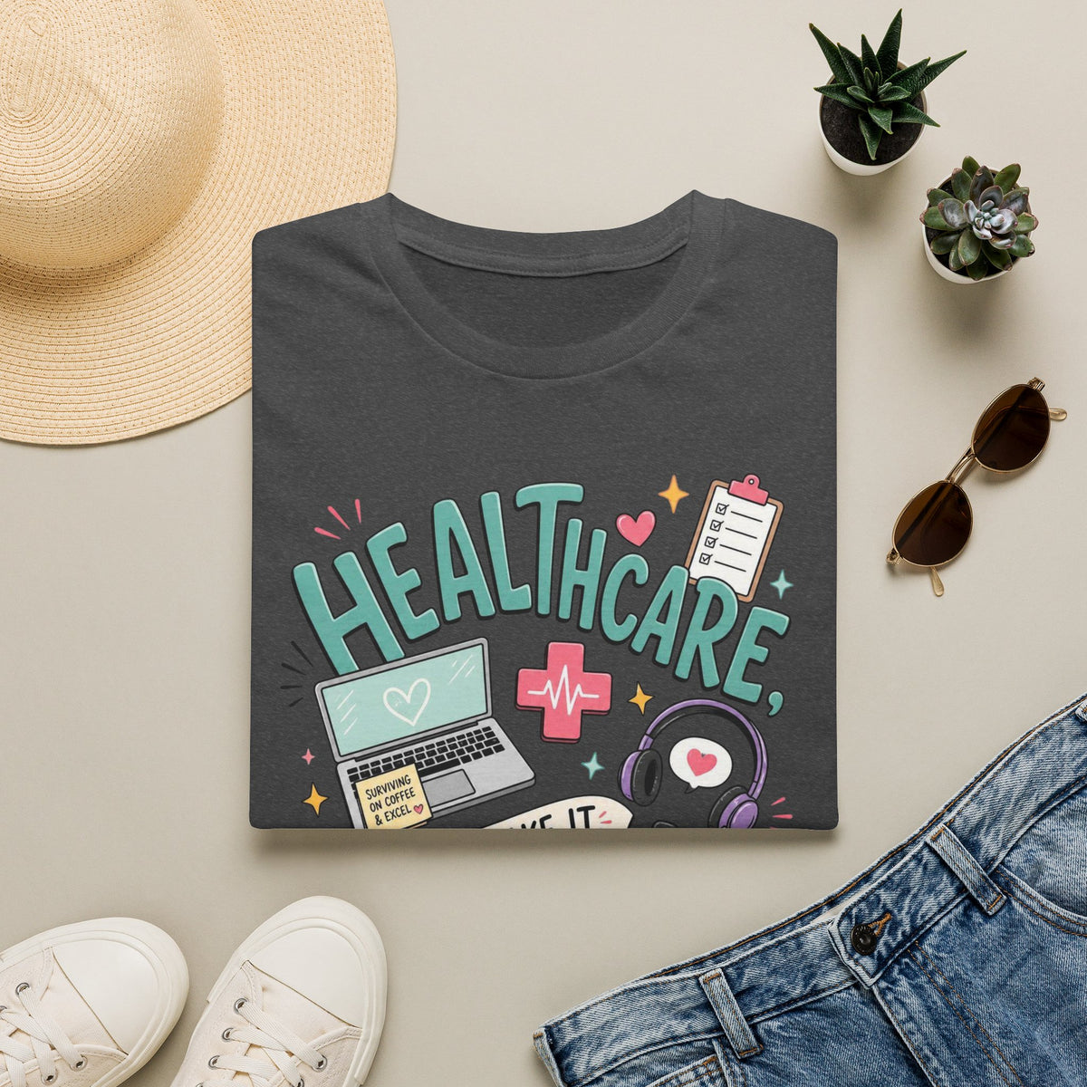 Humorous T Shirt Design With Playful Healthcare Admin Typography
