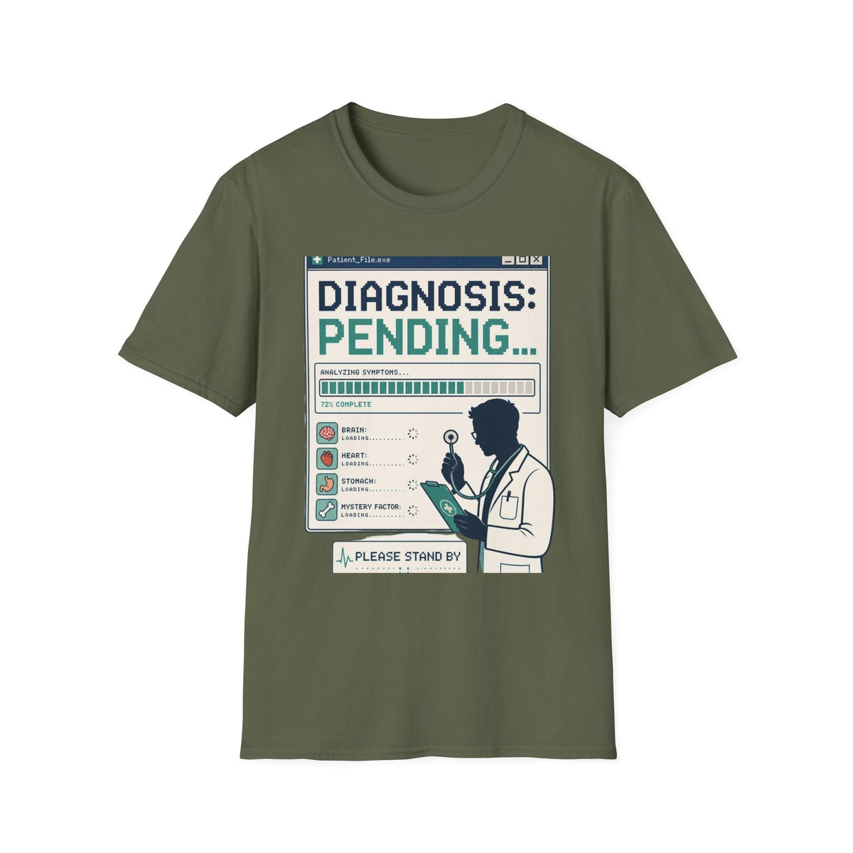 Humorous T Shirt Design Featuring Doctor's Chart Diagnosis Pending