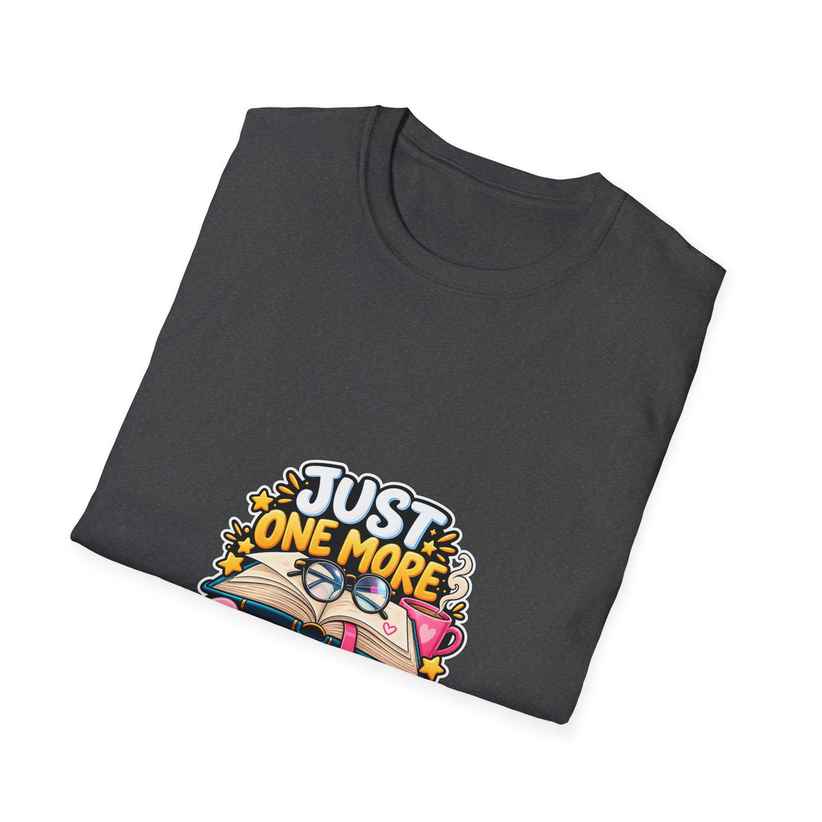 Just One More Chapter T-Shirt – Cute Book Lover Reading Graphic Tee