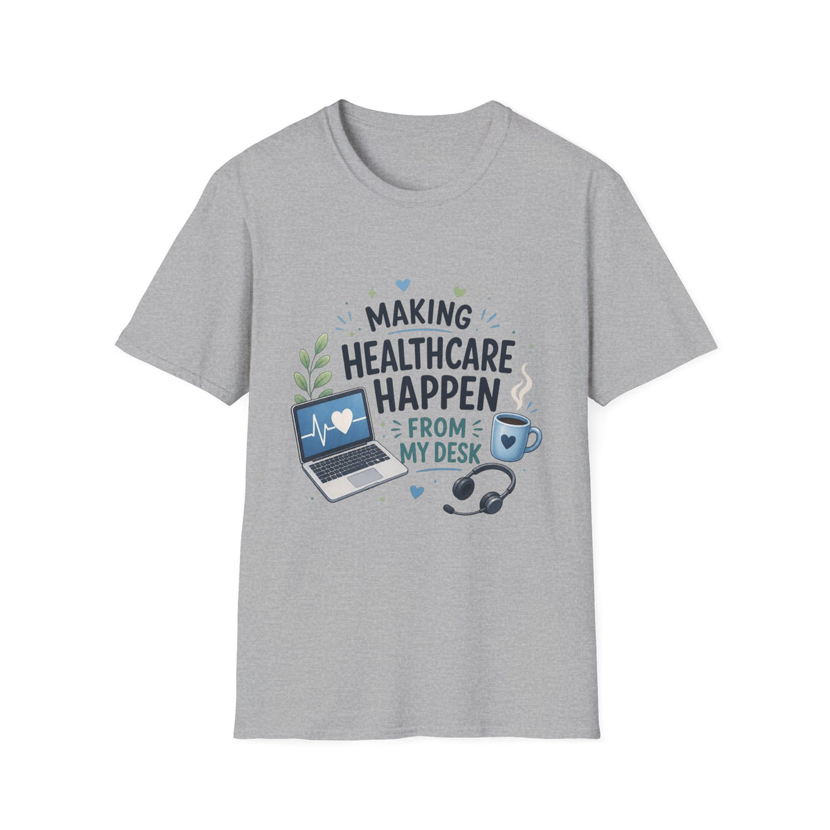 Inspirational T Shirt Design Celebrating Healthcare From Desk