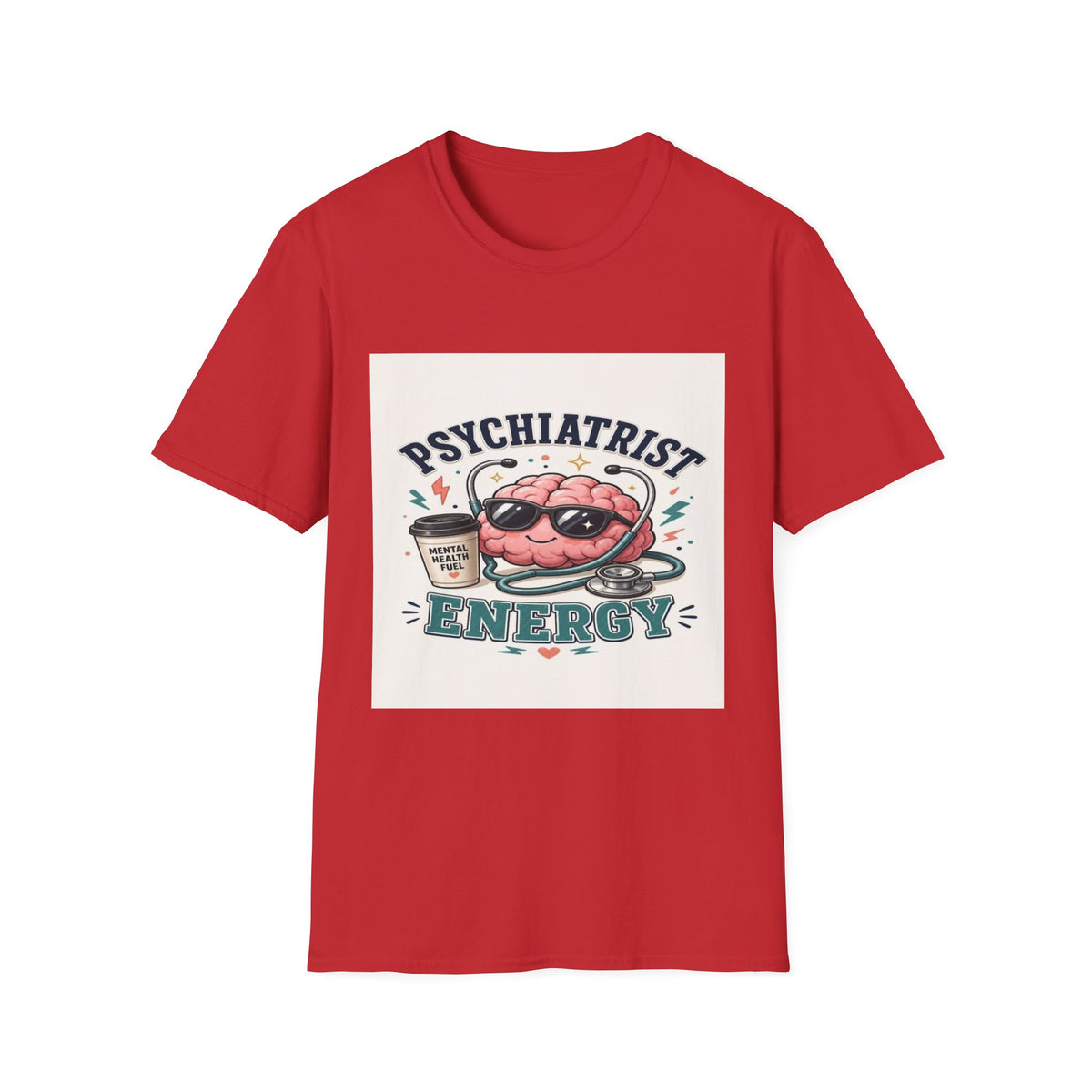 Trendy Healthcare T-Shirt Design Featuring Psychiatrist Energy Phrase- Graphic Tees