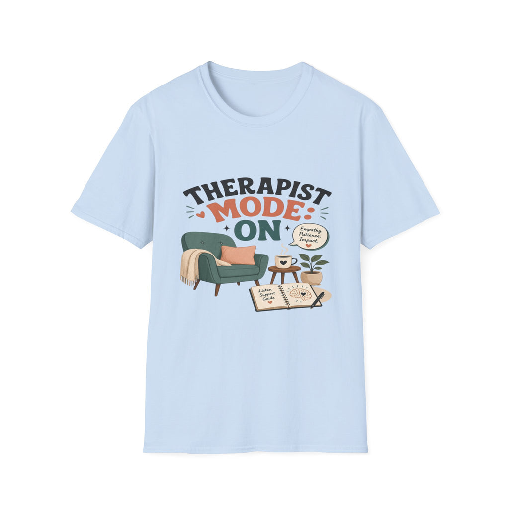 Bold Typography Depicting Therapist Mode With Stylish Illustrations- Graphic Tees