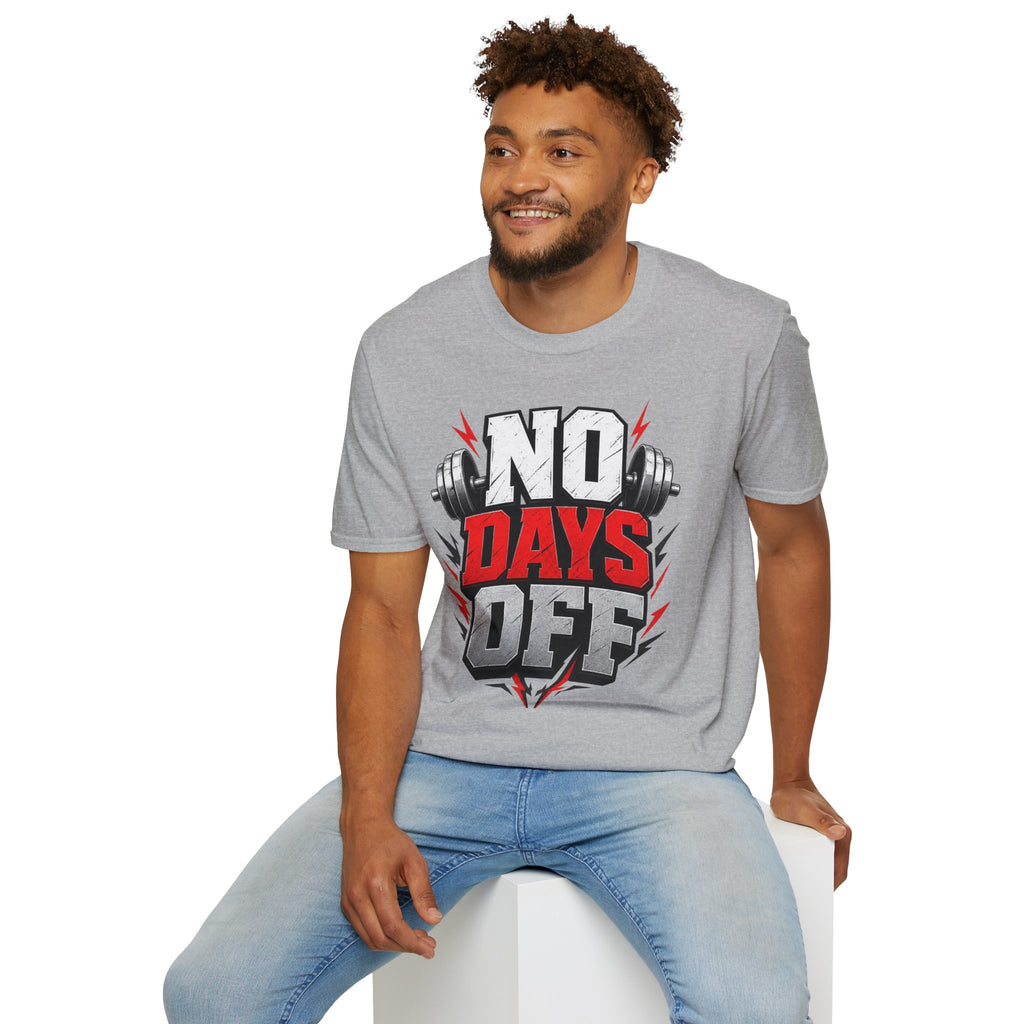 No Days Off T-Shirt — Motivational Gym Workout Tee