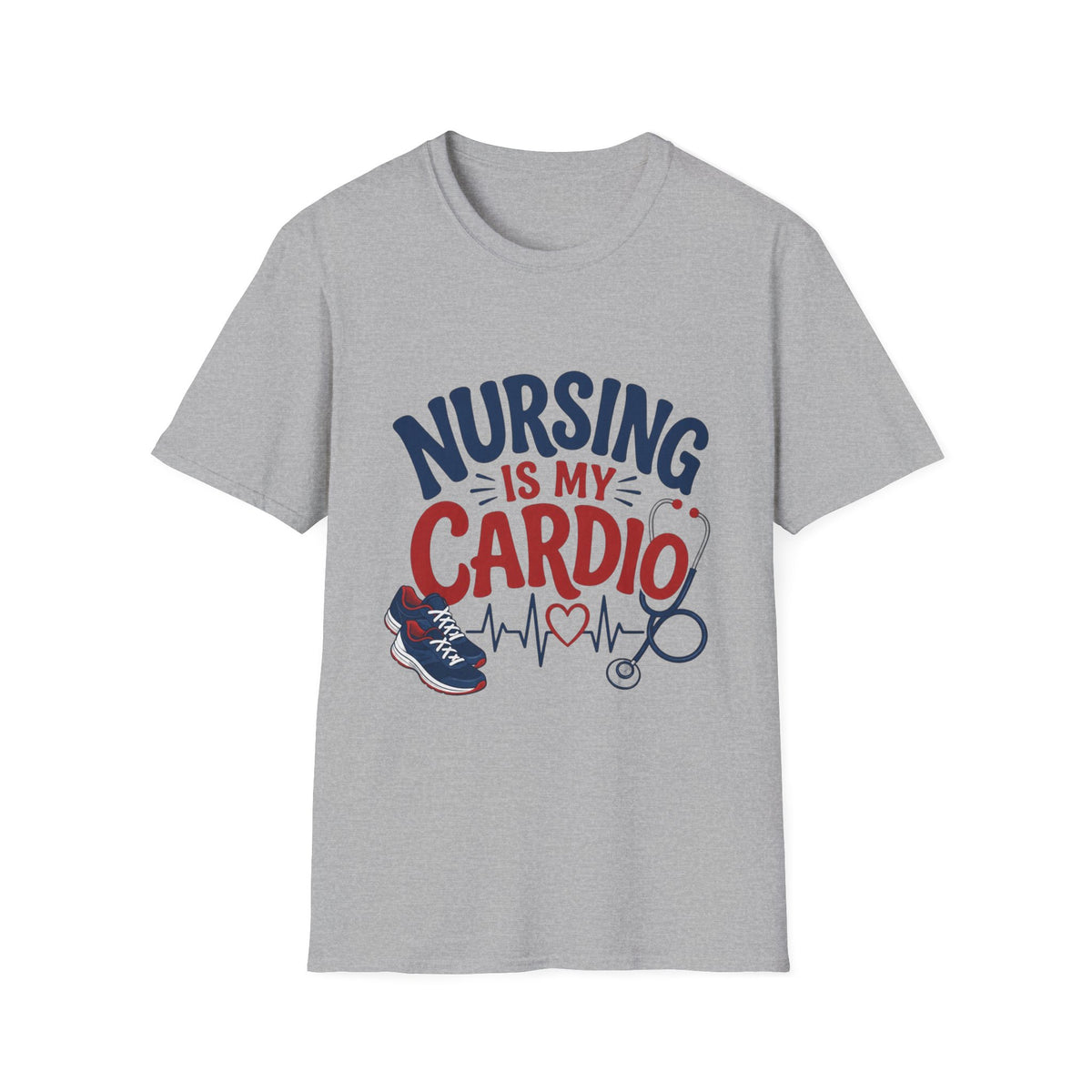 Nursing Is My Cardio T‑Shirt — Funny Nurse Gift Tee