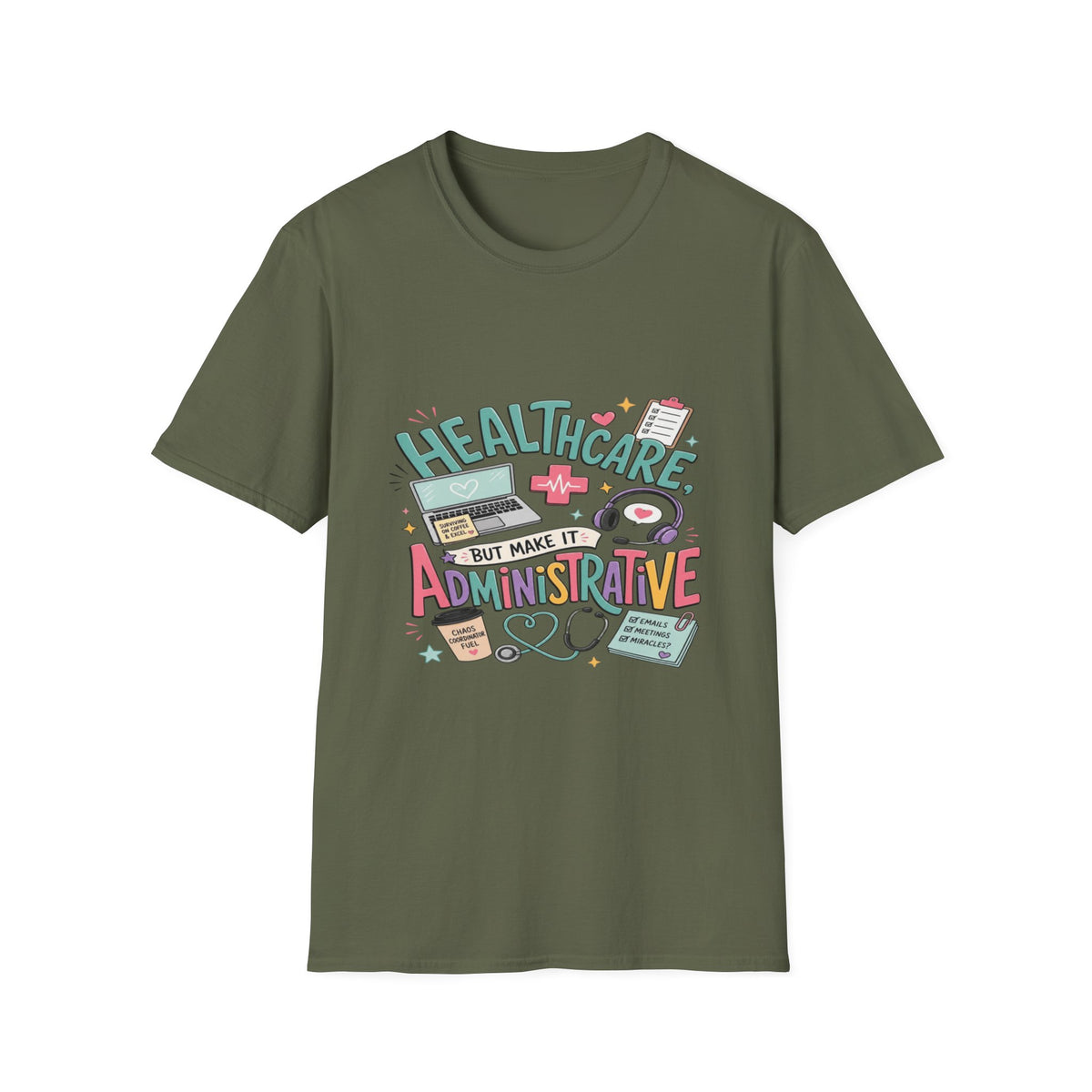 Humorous T-Shirt Design With Playful Healthcare Admin Typography- Graphic Tees