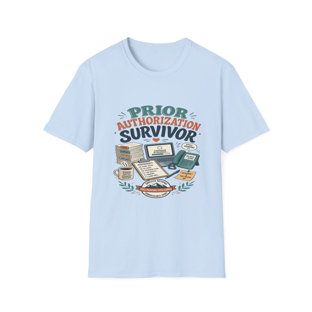 Bold T-Shirt Design Showcasing _PRIOR AUTHORIZATION SURVIVOR_- Graphic Tees